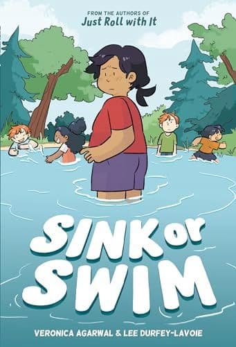 SINK OR SWIM: (A GRAPHIC NOVEL) (JUST ROLL WITH IT) – Veronica Agarwal (KOM
