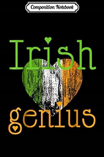 Composition Notebook: Irish genius – a funny, clever St Patrick’s Day journal/