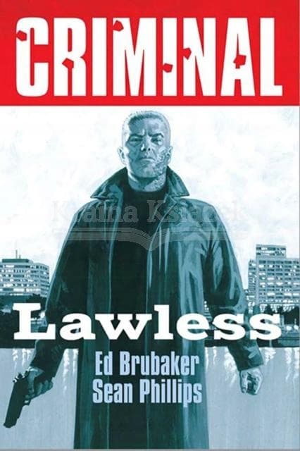 Criminal Volume 2: Lawless (New Edition) by Ed Brubaker