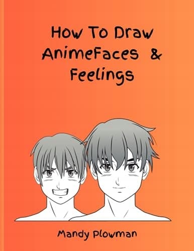 How to Draw Anime Faces and Expressions