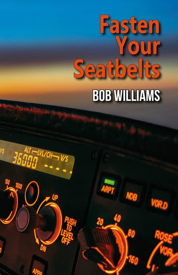 Williams, Bob: Fasten Your Seatbelts