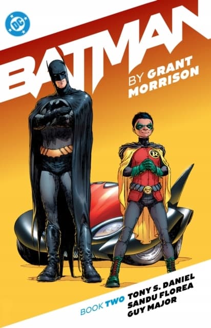 Batman by Grant Morrison: Book Two by Grant Morrison and Tony Daniel