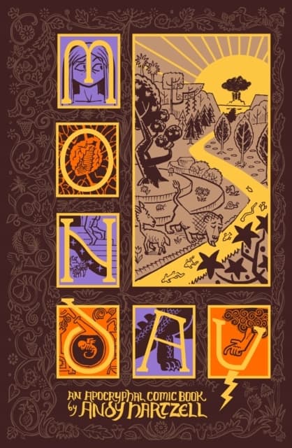 Monday: A Comic Apocrypha by ANDY HARTZELL
