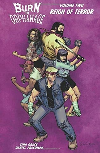 Burn the Orphanage Volume 2: Reign of Terror