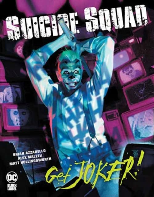 Suicide Squad: Get Joker! BRIAN AZZARELLO