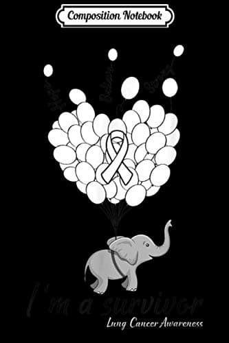 Composition Notebook: Elephant – I'm a Survivor – Heart and Lung Cancer Awareness g