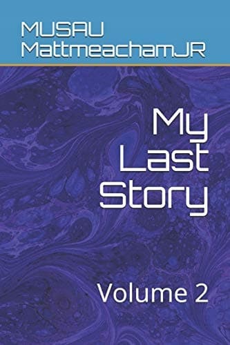 My Last Story: Volume 2