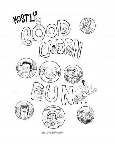 Mostly Good, Clean Fun