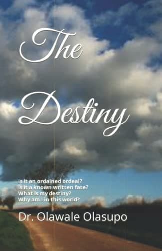 The Destiny: Is it a predestined trial? Is it a predetermined fate? Does i