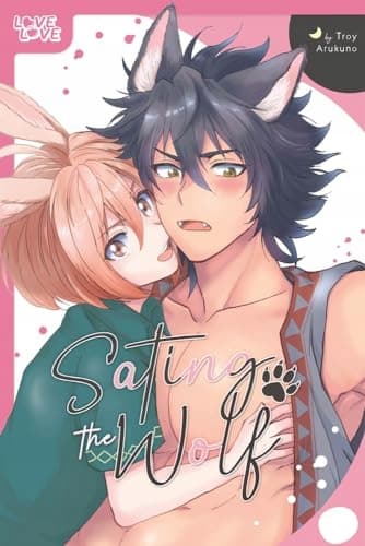 Sating the Wolf (Love Love) by Troy Arukuno (author)