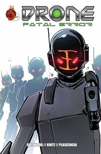 Drone: Fatal Error by SCOTT CHITWOOD