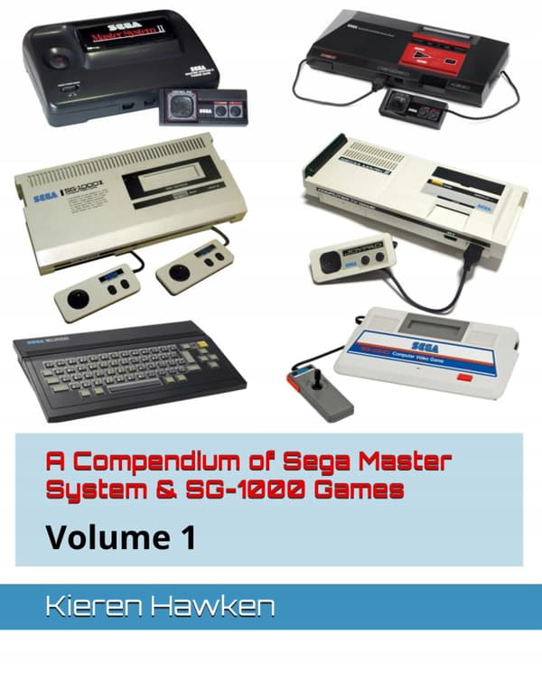 A Compendium of Sega Master System & SG-1000 Games: Volume 1