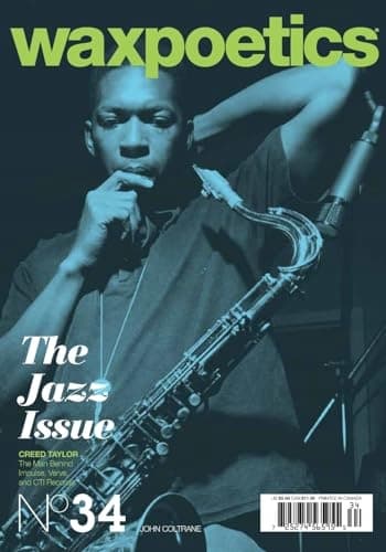 Wax Poetics Issue 34: The Jazz Issue – John Coltrane