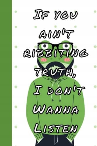 Frog with Glasses Notebook: A cool, ribbiting quote on a 6x9 notebook with 1