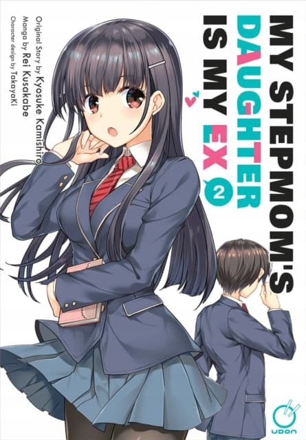 My Step-mum’s Daughter is My Ex, Volume 2 by KYOSUKE KAMISHIRO