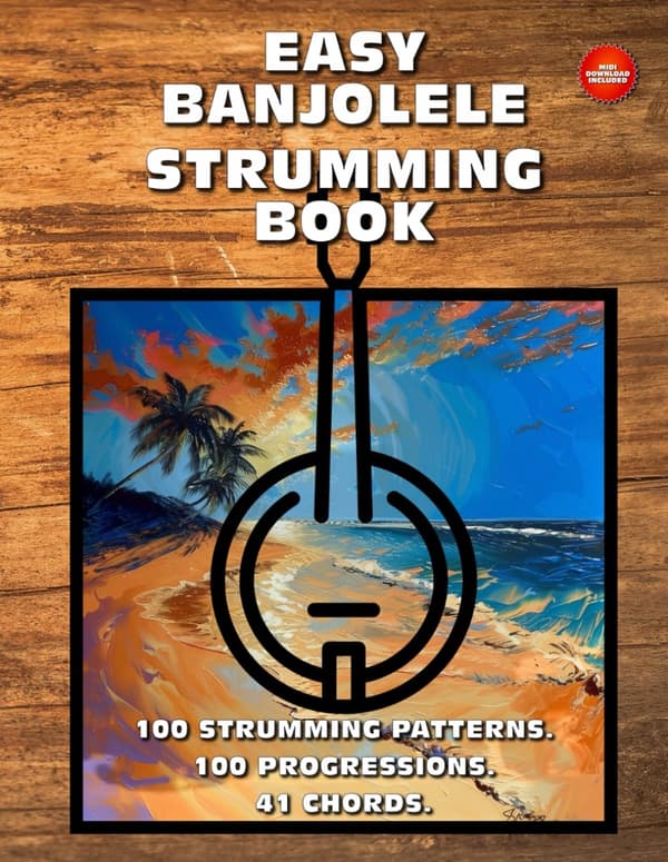 McRay, Jimmy: Easy Banjolele Strumming Book. 100 Strumming Patterns. 100 Pro