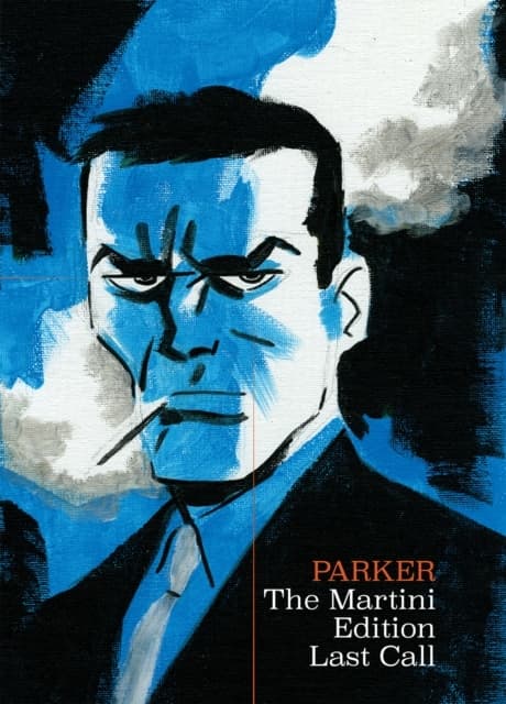 Richard Starks Parker: The Martini Edition – Last Call by DARWYN COOKE