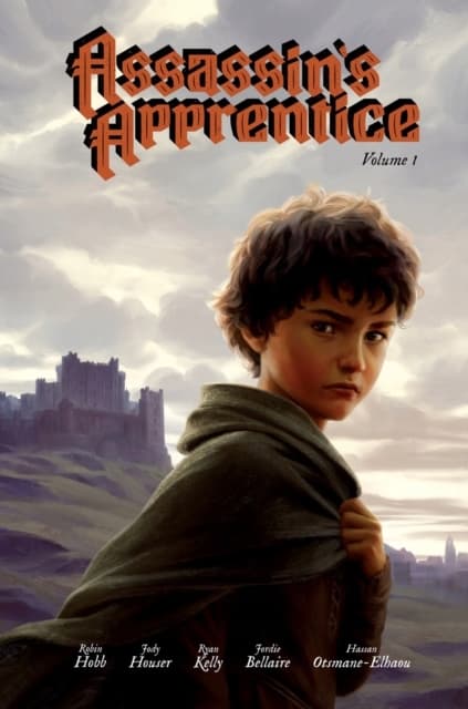 The Assassin’s Apprentice, Volume 1 by Jody Houser and Robin Hobb
