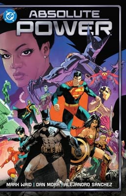Absolute Power by Dan Mora and Mark Waid