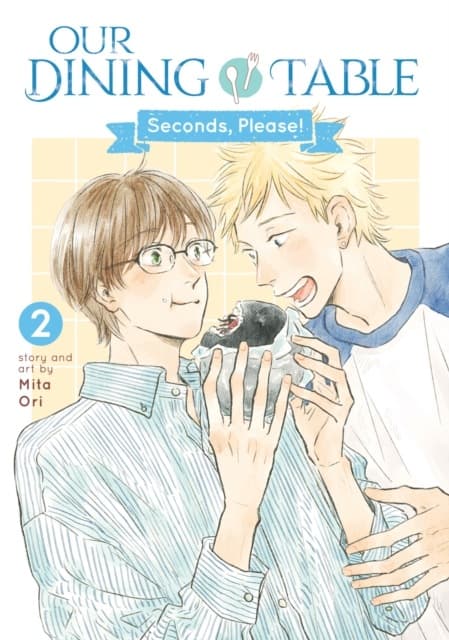 Our Dining Table: Seconds, Please! Vol. 2 by Mita Ori