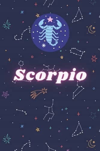Scorpio Zodiac: Cute Scorpio Zodiac Sign Notebook – Blank, Lined, Featuring Scorpio
