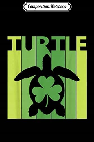 Composition Notebook: Lucky Turtle St Patrick’s Day Irish Gift Journal/Notebook