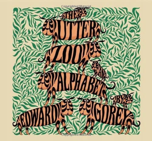 The Utter Zoo: An Alphabet by Edward Gorey