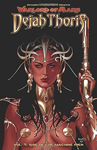 Warlord of Mars: Dejah Thoris Volume 5: Rise of