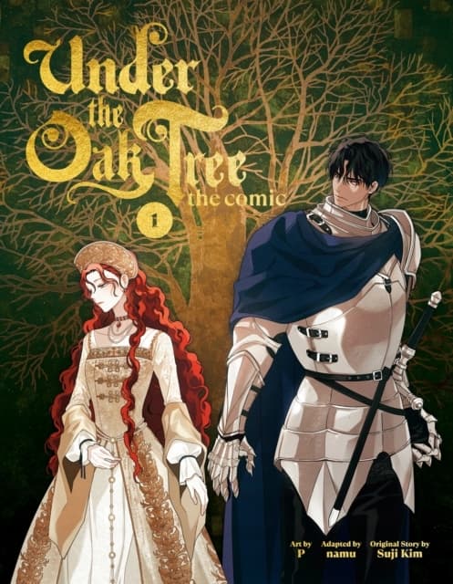 Under the Oak Tree: Volume 1 (The Comic) by namu, P, Suji Kim