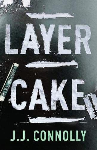 LAYER CAKE – J. J. Connolly (BOOK)