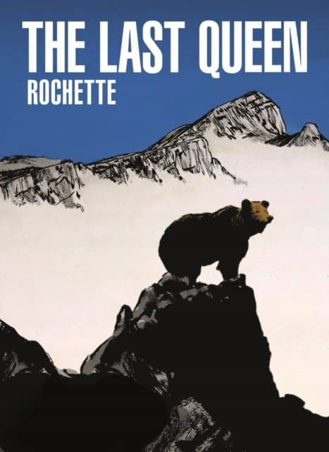 The Last Queen by JEAN-MARC ROCHETTE