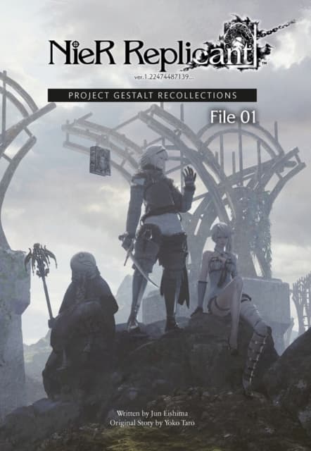 NIER REPLICANT VER.1.22474487139 PROJECT GESTALT A collaborative work