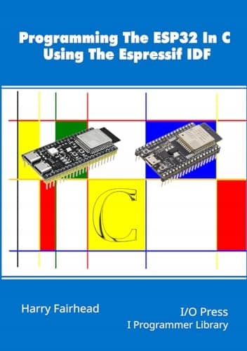 Programming the ESP32 in C using the Espressif IDF