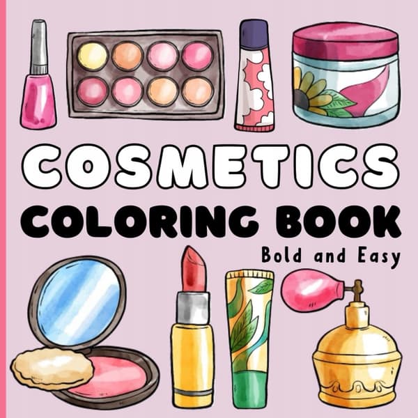 publishing, Schoo Bold and Easy Cosmetics Colouring Book: Simple and Cute De