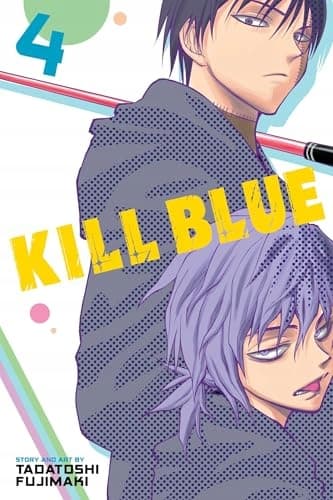 Kill Blue, Vol. 4 by Tadatoshi Fujimaki
