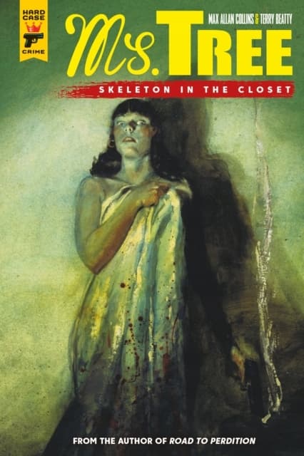 Ms Tree Volume 2: Skeleton in the Closet by MAX ALLAN COLLINS
