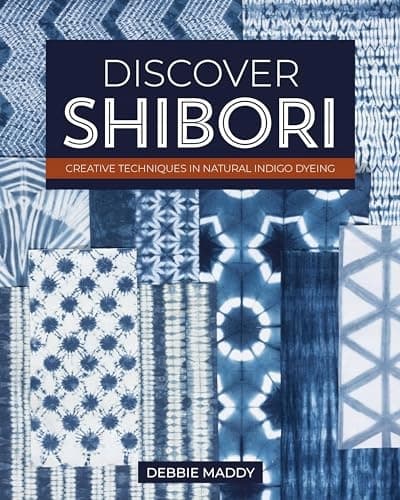 Maddy and Debbie Discover Shibori: Creative Techniques in Natural Indigo Dyeing