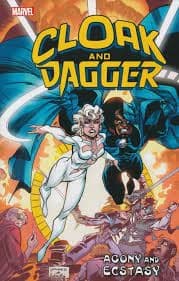 Cloak and Dagger: Agony and Ecstasy – Marvel Comics
