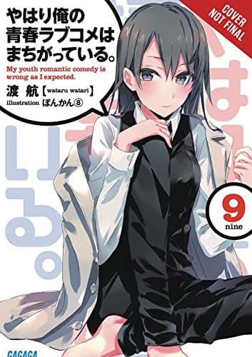 My Youth Romantic Comedy is Wrong, As I Expected @ comic, Vol. 9 Wataru