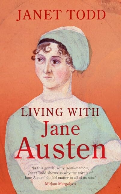 Todd, Janet: Living with Jane Austen