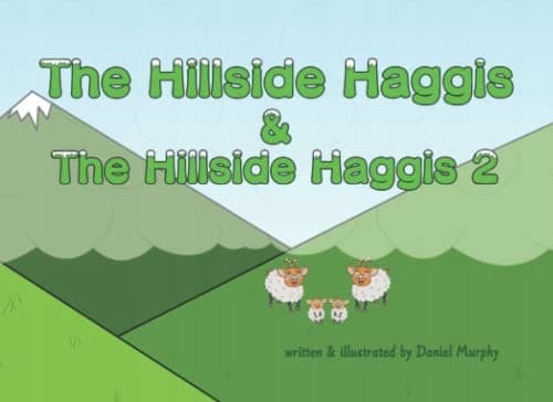 The Hillside Haggis: & The Hillside Haggis 2