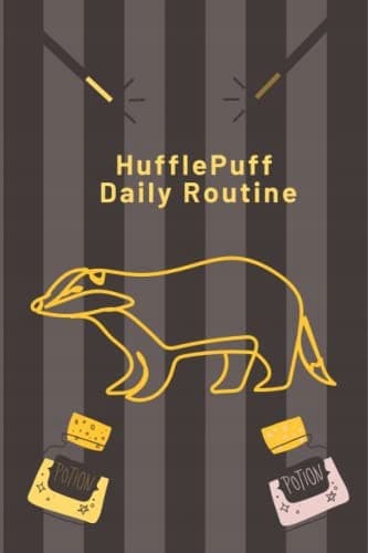 HufflePuff Daily Routine: A Daily Routine Book for Everyone