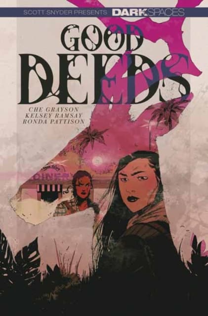 Dark Spaces: Good Deeds by Grayson