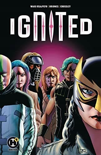 IGNITED: TRIGGERED: VOLUME 1 – Mark Waid (COMIC)