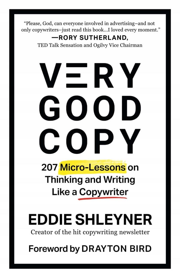 Shleyner, Eddie *Very Good Copy: 207 Micro-Lessons on Thinking and Writing* L