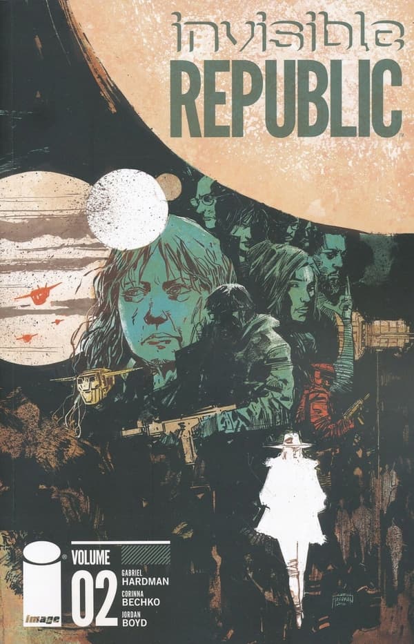 Invisible Republic Volume 2 by Hardman Gabriel