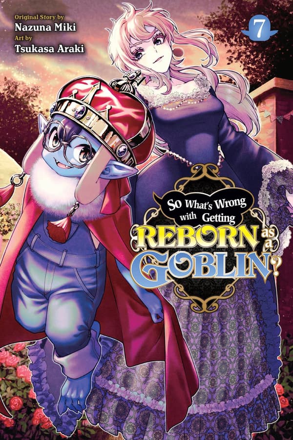 SO WHAT'S WRONG WITH BEING REBORN AS A GOBLIN?, VOL. 7 (COMIC)