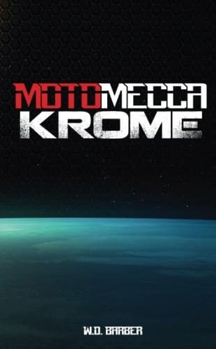 MotoMecca: Krome: Volume 1
