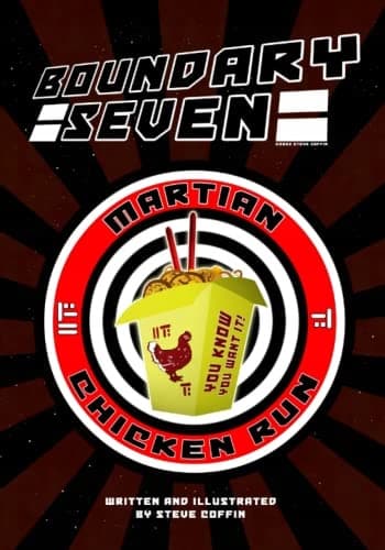 Boundary 7 – Martian Chicken Run