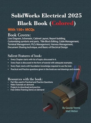 SolidWorks Electrical 2025 Black Book: (Coloured) Verma, Gaurav